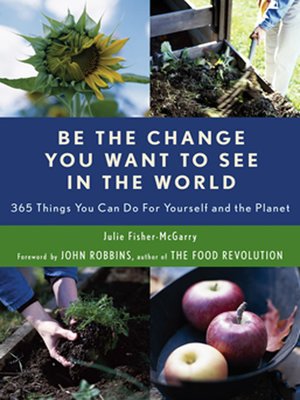 cover image of Be the Change You Want to See in the World
